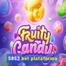 5853 bet plataforma